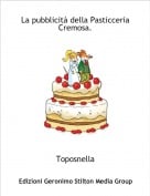 Toposnella - La pubblicit&agrave; della Pasticceria Cremosa.
