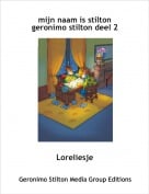 Loreliesje - mijn naam is stilton geronimo stilton deel 2