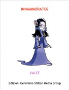 VALEE - INNAMMORATO?