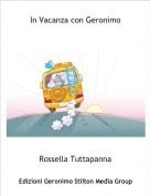 Rossella Tuttapanna - In Vacanza con Geronimo