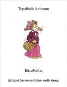 BittoPolino - TopaBolik il ritorno