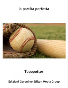 Topopotter - la partita perfetta