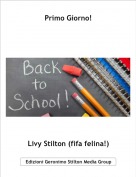 Livy Stilton (fifa felina!) - Primo Giorno!