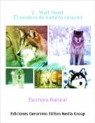 Escritora Natural - 2 - Wolf HeartEl sendero de nuestro coraz&oacute;n