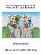 geronimo stilton - Por f&iacute;n llegamos al pico de la monta&ntilde;a m&aacute;s alta del mundo