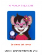 La dama del terror - MI FAMILIA SI QUE SABE