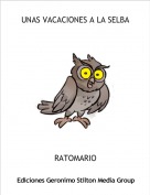 RATOMARIO - UNAS VACACIONES A LA SELBA