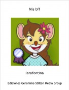 larafontina - Mis bff