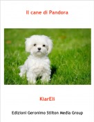 KiarEli - Il cane di Pandora