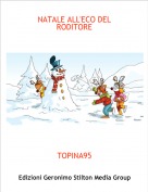 TOPINA95 - NATALE ALL'ECO DEL RODITORE