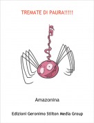 Amazonina - TREMATE DI PAURA!!!!!