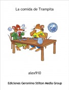 alex910 - La comida de Trampita