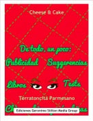 Terratoncita Parmesano - Cheese & Cake