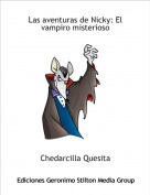 Chedarcilla Quesita - Las aventuras de Nicky: El vampiro misterioso
