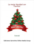 Iverati - La mejor Navidad con Fam&iacute;lia!