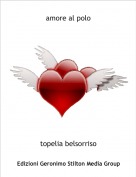 topelia belsorriso - amore al polo
