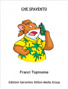 Franci Topinome - CHE SPAVENTO