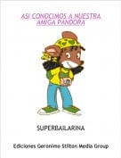 SUPERBAILARINA - ASI CONOCIMOS A NUESTRA AMIGA PANDORA