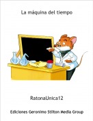 RatonaUnica12 - La m&aacute;quina del tiempo