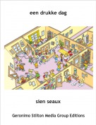 sien seaux - een drukke dag