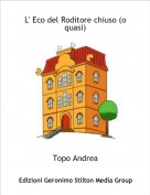 Topo Andrea - L' Eco del Roditore chiuso (o quasi)
