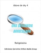 Ratigolosina - Above de sky 4