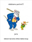 jerix - dobbiamo partire?!?