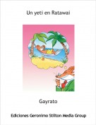 Gayrato - Un yeti en Ratawai