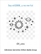 Oli_uwu - Soy oli2008, y no me fui