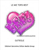 GUTIEGLE - LE MIE TOPO-BEST