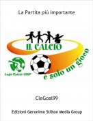 CleGoal99 - La Partita pi&ugrave; importante