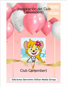 Club Camembert - &iexcl;Inaguraci&oacute;n del Club Camembert!