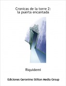Riquidemi - Cronicas de la torre 2:la puerta encantada