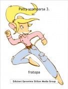 fratopa - Patty scomparsa 3.