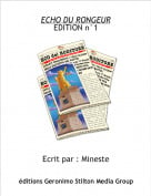 Ecrit par : Mineste - ECHO DU RONGEUREDITION n&deg;1