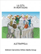 ALETRAPPOLA - LA GITA IN MONTAGNA