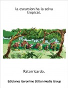 Ratorricardo. - la esxursion ha la selva tropical.
