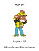 RatyLucy2017 - COMO SOY
