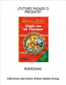 ROERSONIC - &iquest;FUTURO PASADO O PRESENTE?