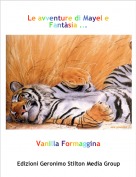 Vanilla Formaggina - Le avventure di Mayel e Fant&agrave;sia ...