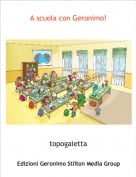 topogaietta - A scuola con Geronimo!