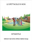 NITIGENTILE - LO SPETTACOLO DI NICKI