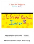 Aspirante Giornalista Topina7 - L' Eco del RoditoreJunior (n. 2)