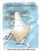Benjamin7 - El Misterio del Oso de Hielo.