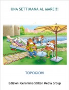 TOPOGIOVI - UNA SETTIMANA AL MARE!!!