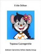 Topassa Cuoregentile - X Ale Stilton