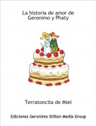 Terratoncita de Miel - La historia de amor de Geronimo y Phaty