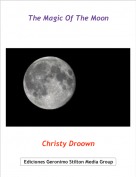 Christy Droown - The Magic Of The Moon