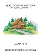 ALEXIA <3 <3 - QUEL  GIORNO IN MONTAGNA DA SOLO CON PATTY