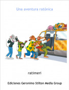 ratimeri - Una aventura rat&oacute;nica